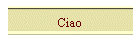 Ciao